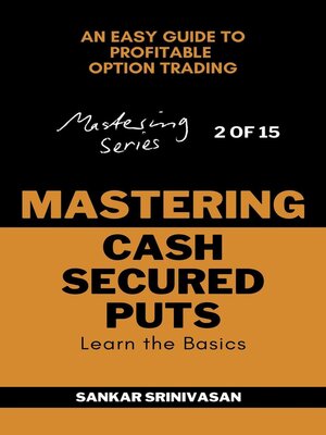 cover image of Mastering Cash Secured Puts